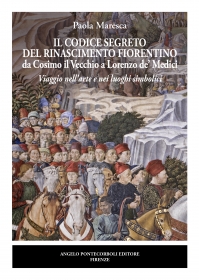 Il codice segreto  del Rinascimento fiorentino